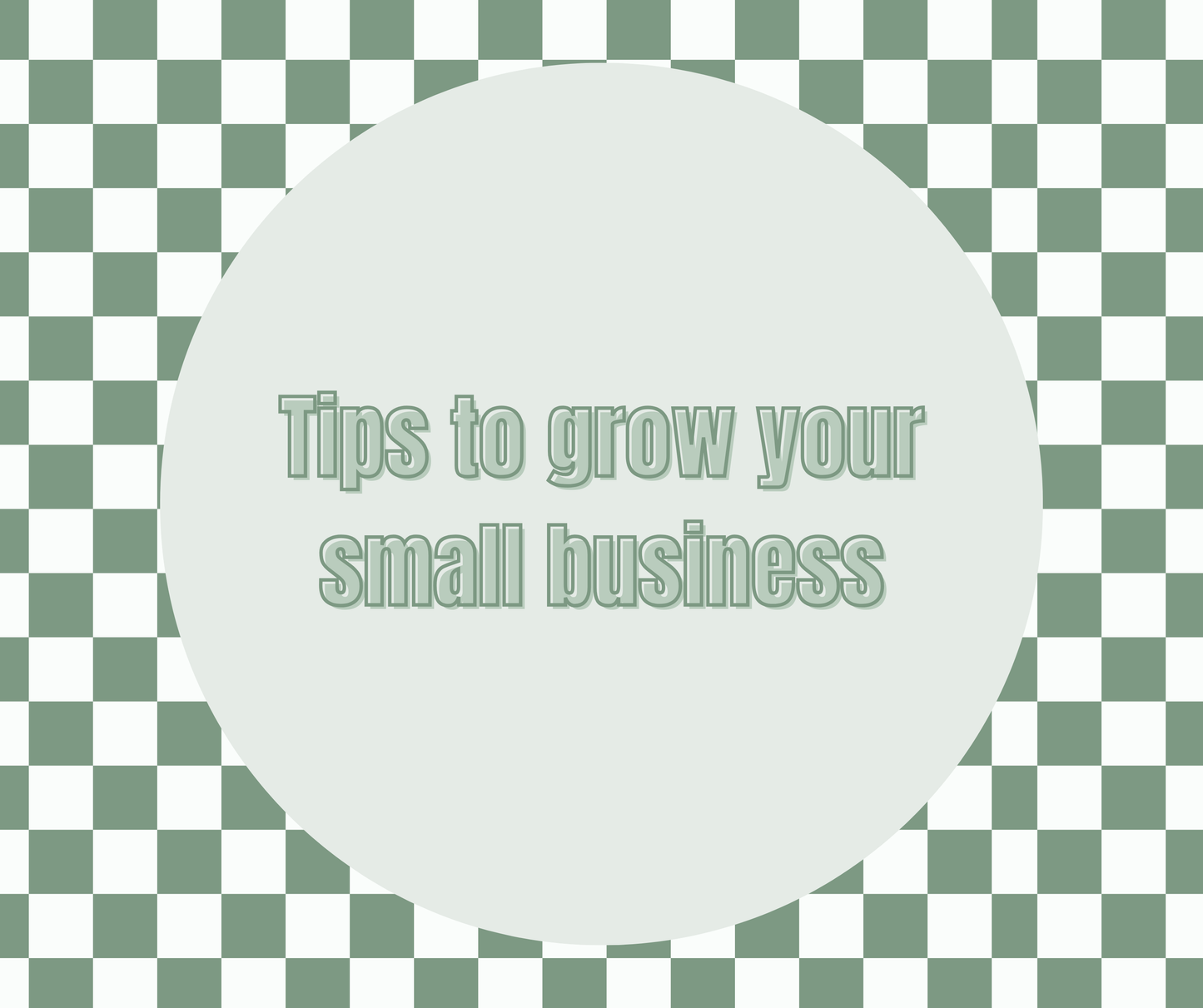 Tips to Grow Your Small Business