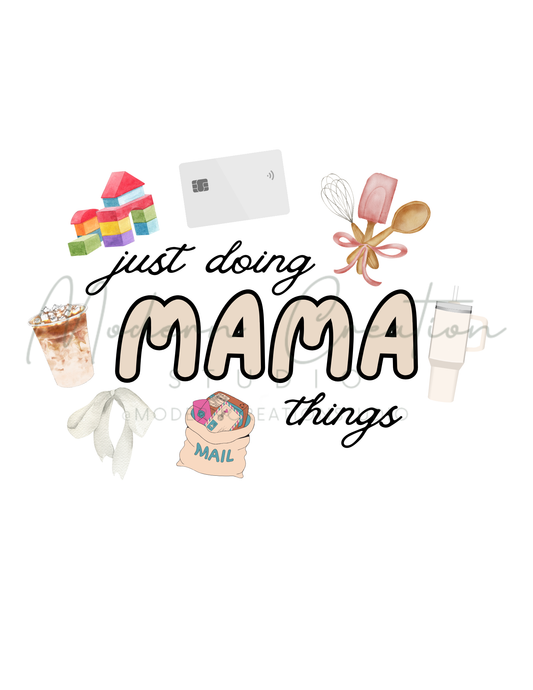 Just doing mama things PNG File