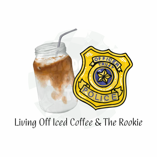 Living Off Iced Coffee & The Rookie