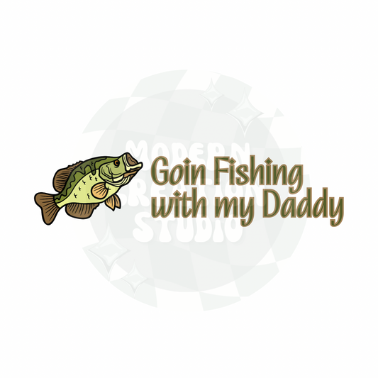 Goin Fishing With My Daddy PNG File